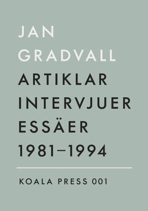 Artiklar, intervjuer, essäer 1981-1994