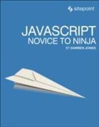 JavaScript: Novice to Ninja