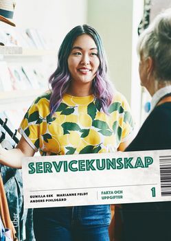 Servicekunskap 1 Fakta och uppgifter | 1:a upplagan