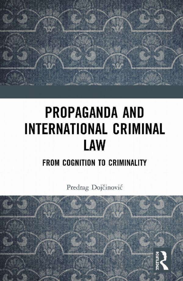 Propaganda and International Criminal Law | 1:a upplagan