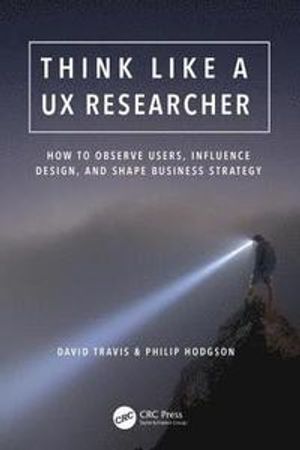 Think Like a UX Researcher | 1:a upplagan