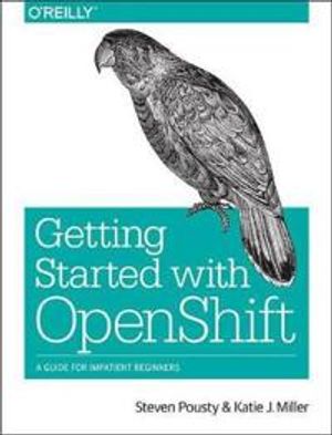 Getting Started with OpenShift | 1:a upplagan