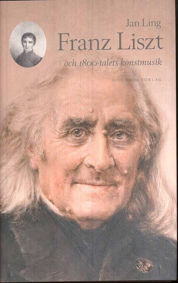 Franz Liszt och 1800-talets konstmusik | 1:a upplagan