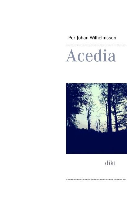 Acedia : dikt | 1:a upplagan