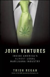 Joint Ventures: Inside America's Almost Legal Marijuana Industry | 1:a upplagan