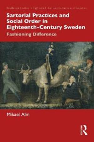 Sartorial Practices and Social Order in Eighteenth-Century Sweden