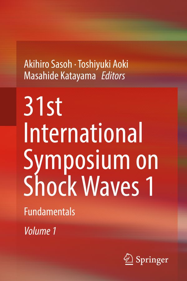31st International Symposium on Shock Waves 1 | 1:a upplagan