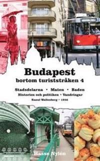 Budapest bortom turiststråken 4 | 1:a upplagan