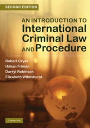 An Introduction to International Criminal Law and Procedure |  2:e upplagan