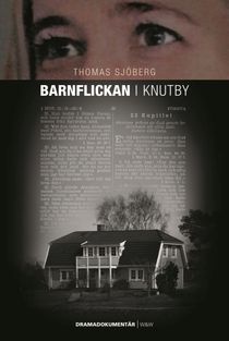 Barnflickan i Knutby : dramadokumentär