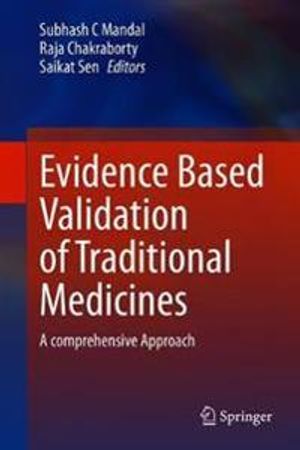 Evidence Based Validation of Traditional Medicines | 1:a upplagan