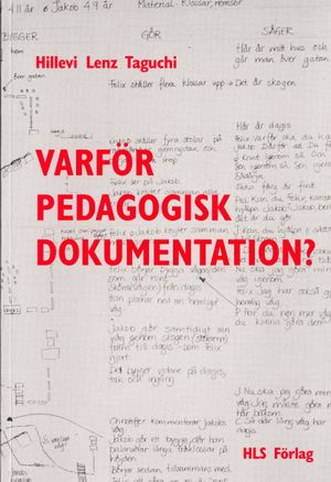 Varför pedagogisk dokumentation? | 1:a upplagan