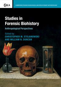 Studies in Forensic Biohistory | 0:e upplagan