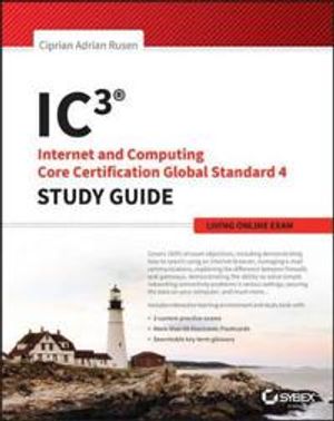 IC3: Internet and Computing Core Certification Living Online Study Guide | 1:a upplagan