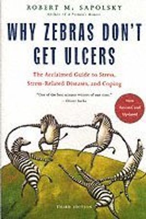 Why Zebras Don't Get Ulcers