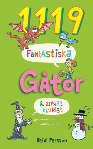 1119 fantastiska gåtor & annat klurigt