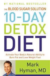 The Blood Sugar Solution 10-Day Detox Diet | 0:e upplagan