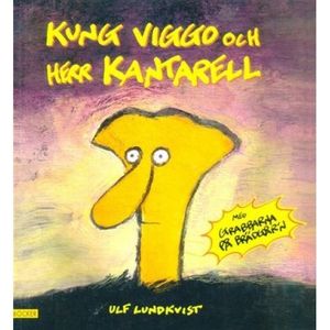 Kung Viggo och Herr Kantarell | 1:a upplagan