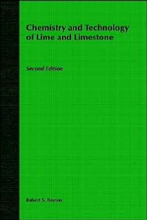 Chemistry and Technology of Lime and Limestone |  2:e upplagan