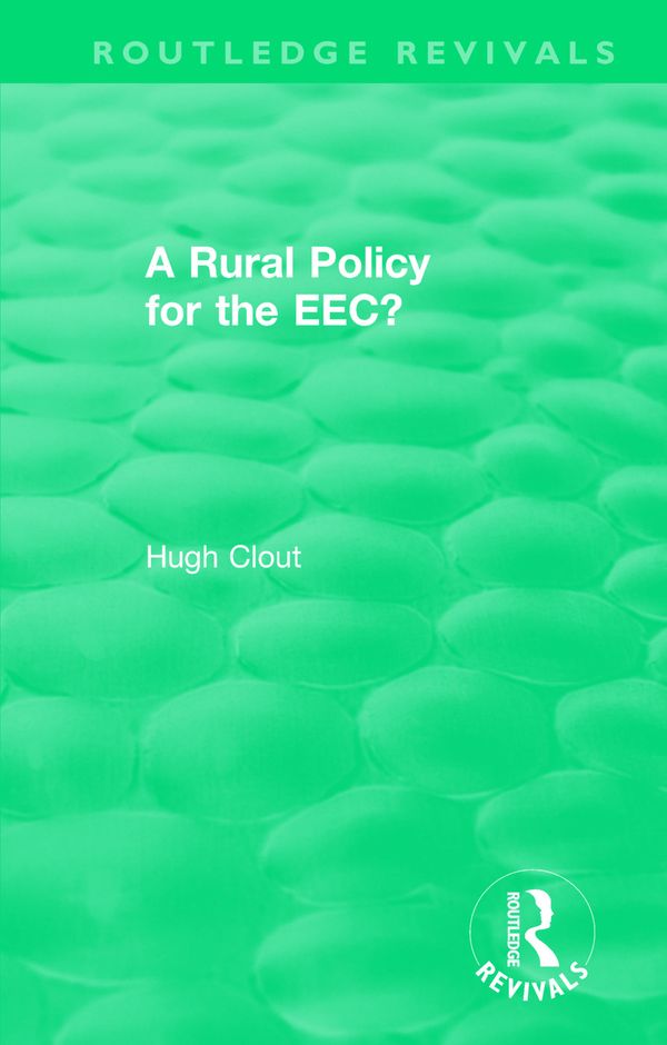 Routledge Revivals: A Rural Policy for the EEC (1984) | 1:a upplagan