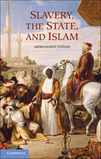 Slavery, the State, and Islam | 0:e upplagan