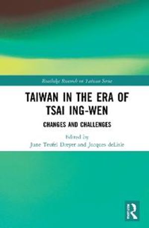 Taiwan in the Era of Tsai Ing-wen | 1:a upplagan