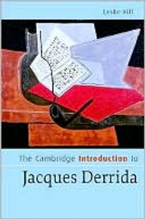 The Cambridge Introduction to Jacques Derrida