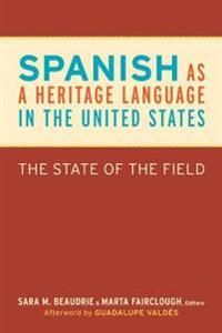 Spanish as a Heritage Language in the United States
