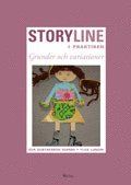 Storyline i praktiken : Grunder och variationer