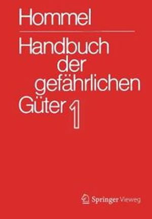 Handbuch der gefährlichen Güter. Band 1: Merkblätter 1-414 | 9:e upplagan