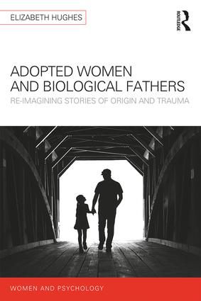 Adopted Women and Biological Fathers | 1:a upplagan