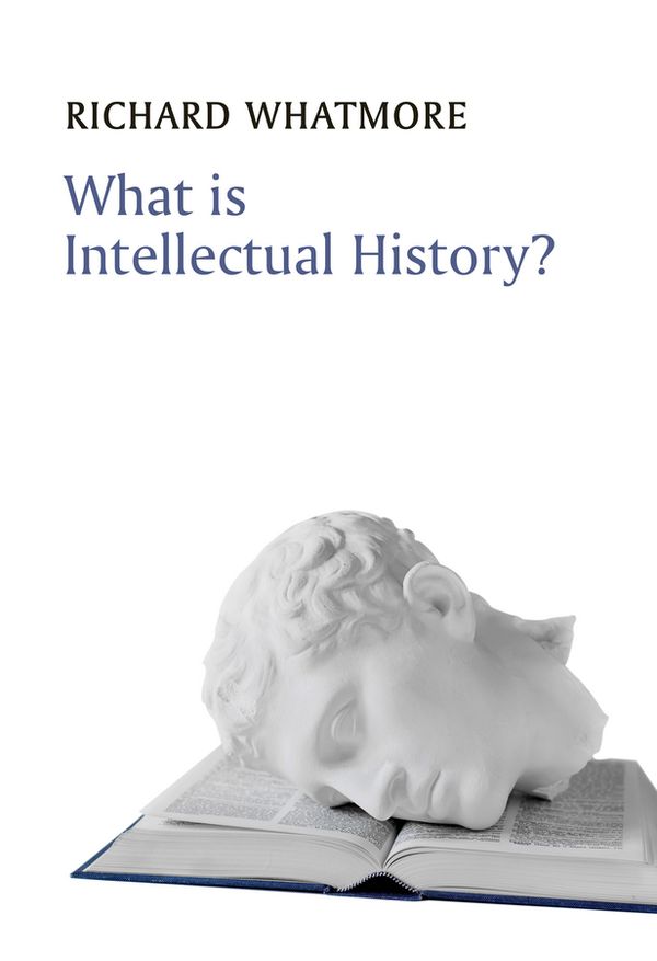 What is Intellectual History? | 1:a upplagan