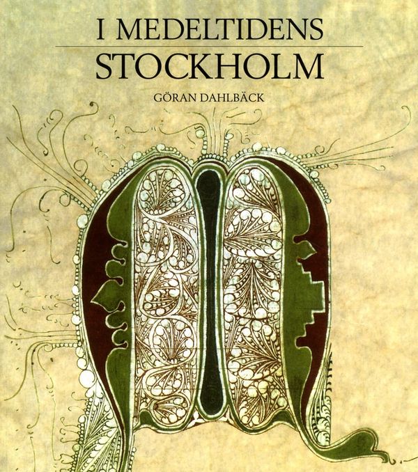 I medeltidens Stockholm | 0:e upplagan