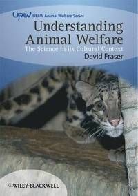 Understanding Animal Welfare: The Science in its Cultural Context