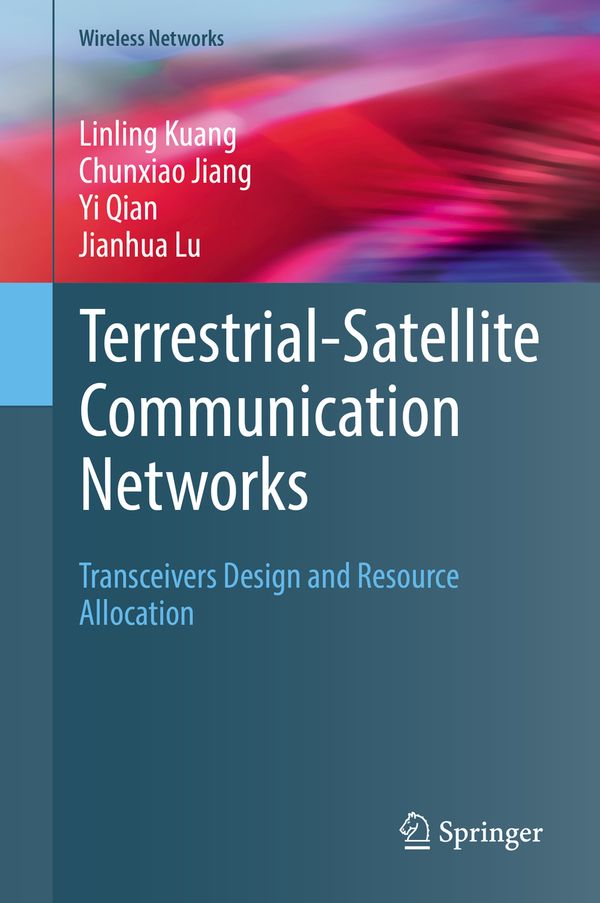 Terrestrial-Satellite Communication Networks | 1:a upplagan