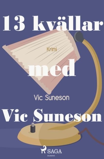 13 kvällar med Vic Suneson | 1:a upplagan