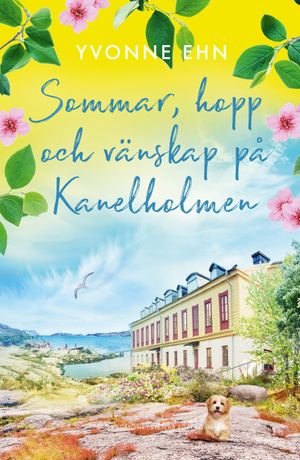 Sommar, hopp och vänskap på Kanelholmen