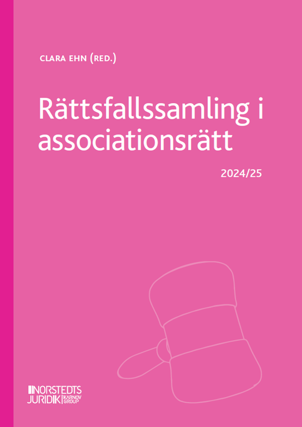 Rättsfallssamling i associationsrätt : 2024/25 | 9:e upplagan