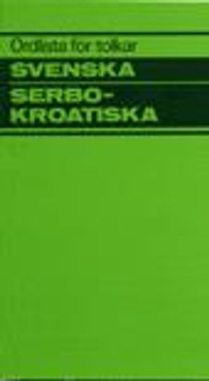 Ordlista för tolkar Svenska Serbokroatiska