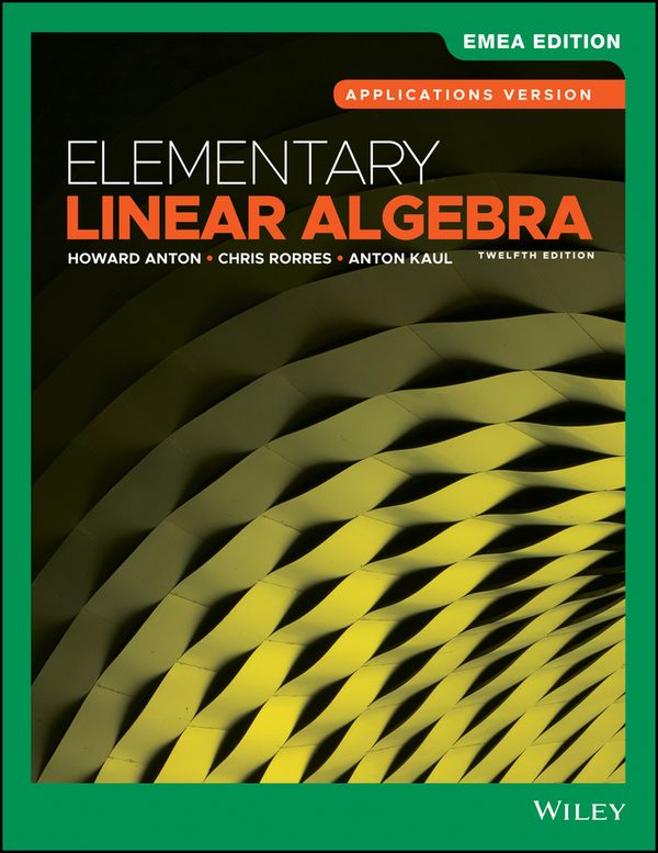Elementary Linear Algebra, Applications Version, EMEA Edition | 12:e upplagan
