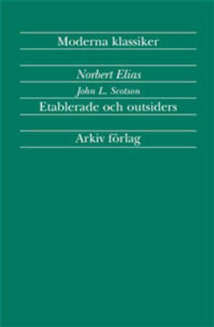 Etablerade och outsiders : en sociologisk studie om grannskapsproblem |  2:e upplagan