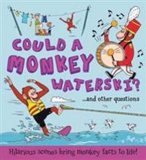 What If a... Could a Monkey Waterski?