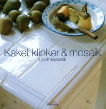 Kakel, klinker & mosaik