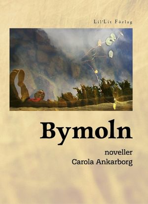 Bymoln | 1:a upplagan