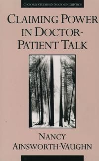 Claiming Power in Doctor-Patient Talk | 0:e upplagan