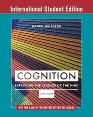 Cognition Exploring the Science of the Mind | 7:e upplagan