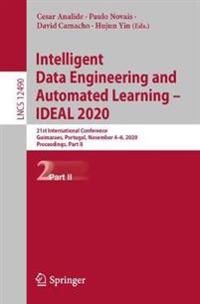 Intelligent Data Engineering and Automated Learning – IDEAL 2020