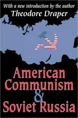 American Communism and Soviet Russia