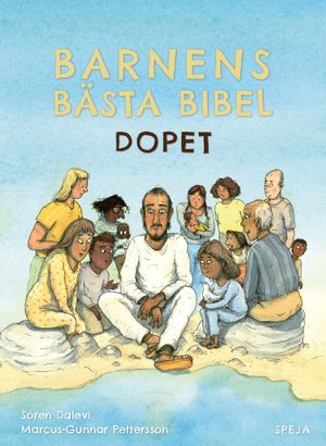 Barnens Bästa Bibel : Dopet | 1:a upplagan