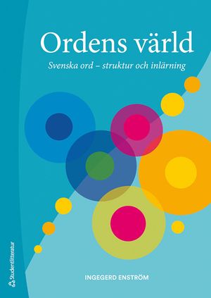 Ordens värld - Svenska ord - struktur och inlärning | 3:e upplagan